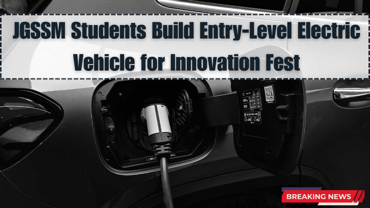 JGSSM Students Build Entry-Level Electric Vehicle for Innovation Fest