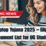 Govt Laptop Yojana 2025 – Eligibility & Document List for UG Students
