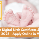 India’s Digital Birth Certificate Starts August 2025 – Apply Online in Minutes