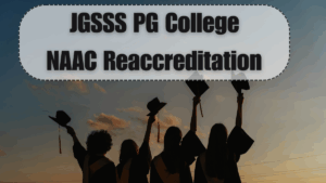 JGSSS PG College NAAC Reaccreditation 2025: What’s New