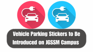 Vehicle Parking Stickers to Be Introduced on JGSSM Campus from Sept 2025