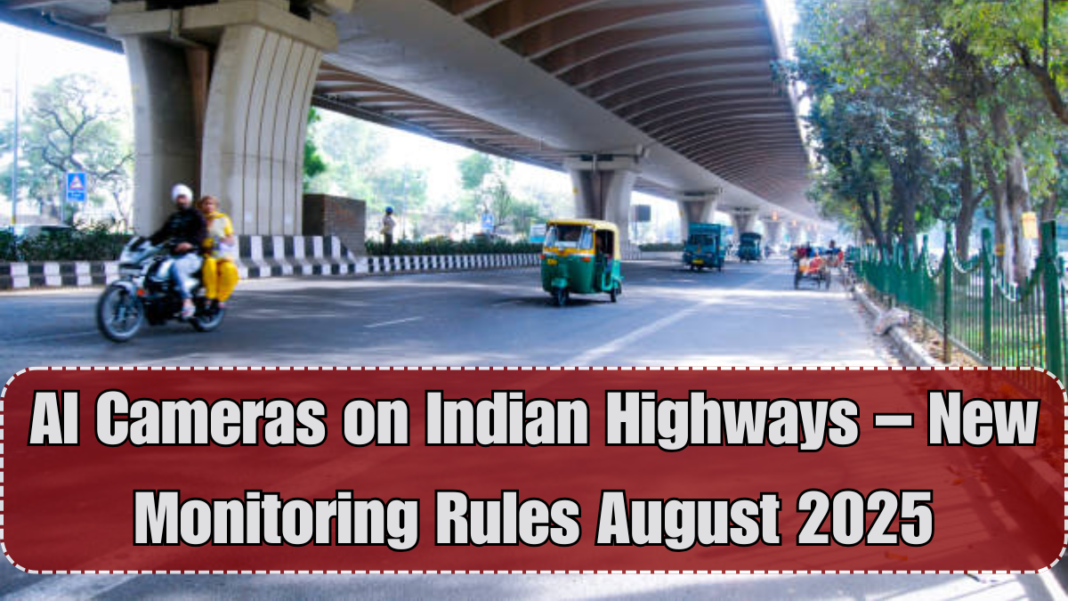 AI Cameras on Indian Highways – New Monitoring Rules August 2025