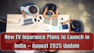 New EV Insurance Plans to Launch in India – August 2025 Update
