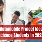 Best Automobile Project Ideas for Science Students in 2025