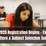 CUET UG 2025 Registration Begins – Exam Date, Pattern & Subject Selection Guide