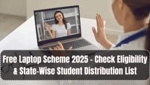Free Laptop Scheme 2025 – Check Eligibility & State-Wise Student Distribution List