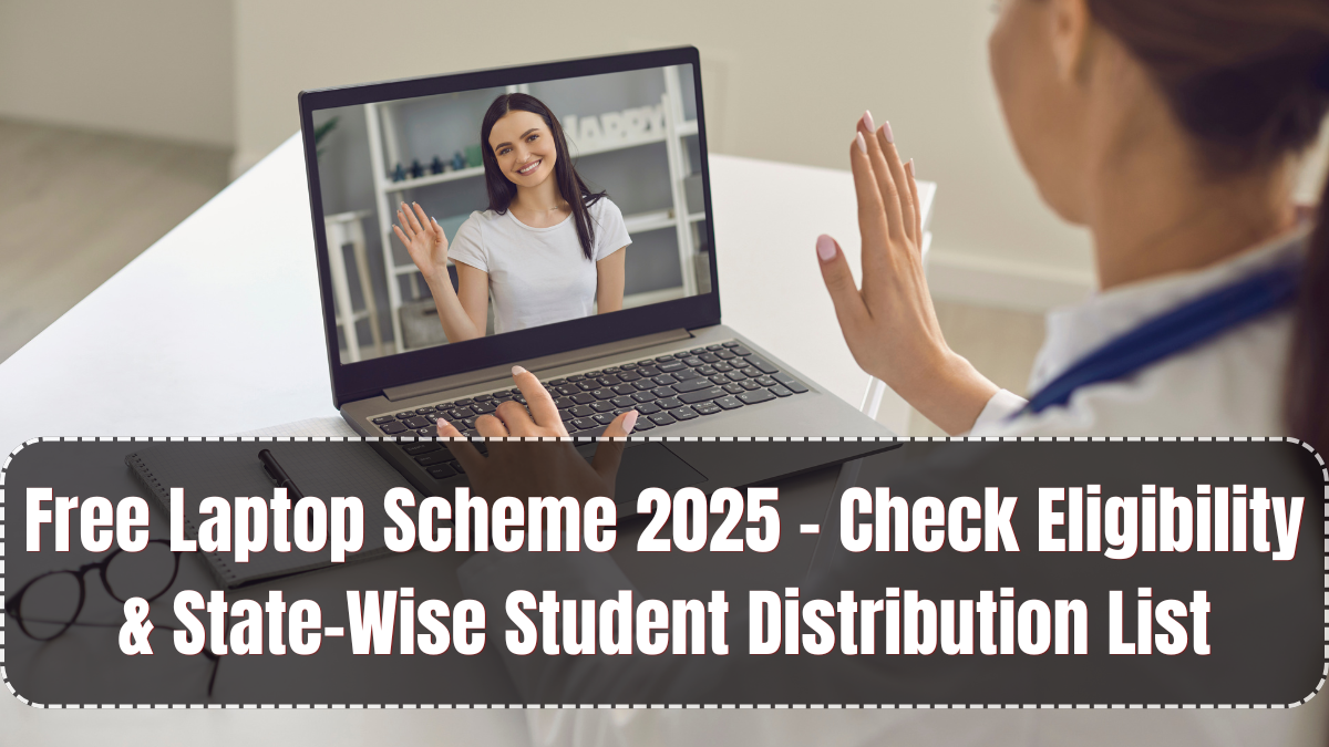 Free Laptop Scheme 2025 – Check Eligibility & State-Wise Student Distribution List