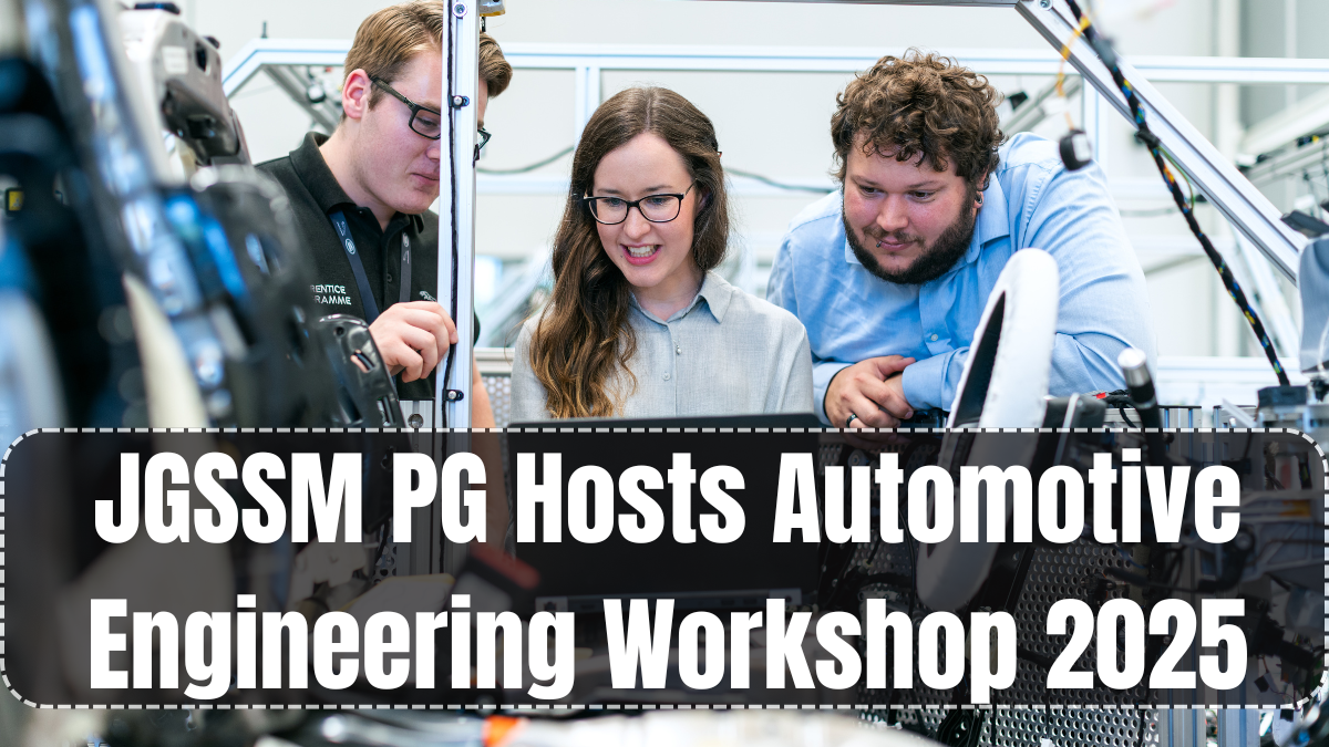 JGSSM PG Hosts Automotive Engineering Workshop 2025