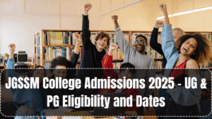 JGSSM College Admissions 2025 – UG & PG Eligibility and Dates