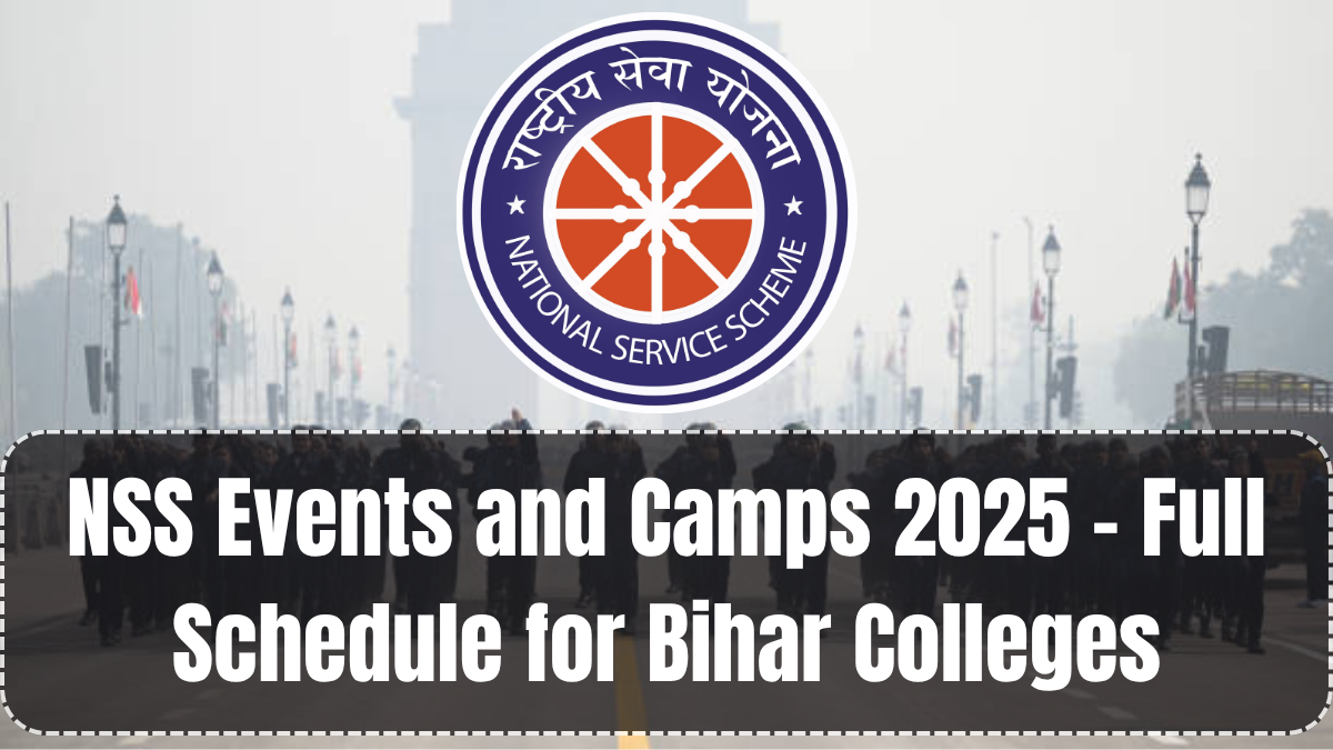 NSS Events and Camps 2025 – Full Schedule for Bihar Colleges