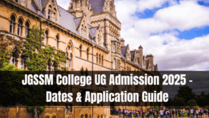 JGSSM College UG Admission 2025 – Dates & Application Guide