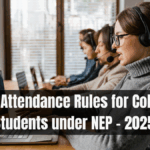 New Attendance Rules for College Students under NEP – 2025