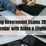Upcoming Government Exams 2025 – Full Calendar with Dates & Eligibility