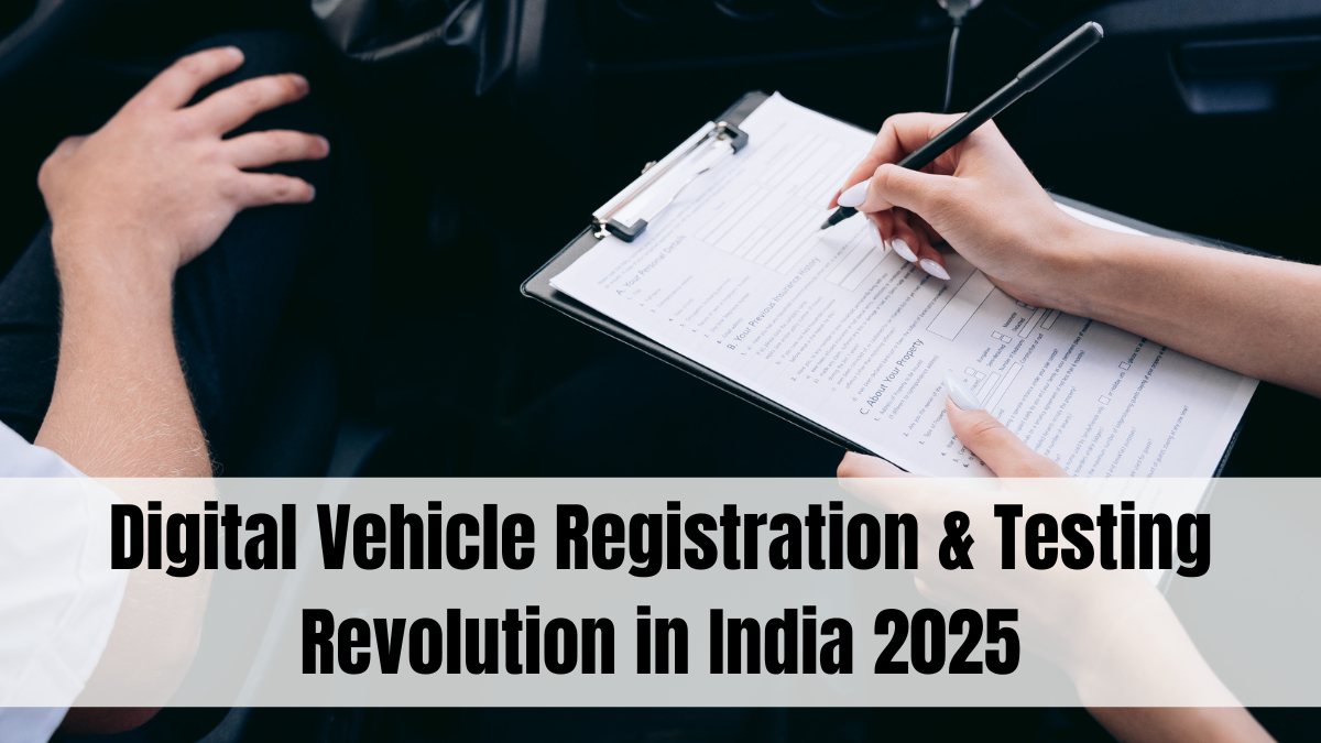 Digital Vehicle Registration & Testing Revolution in India 2025