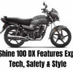 Honda Shine 100 DX Features Explained – Tech, Safety & Style