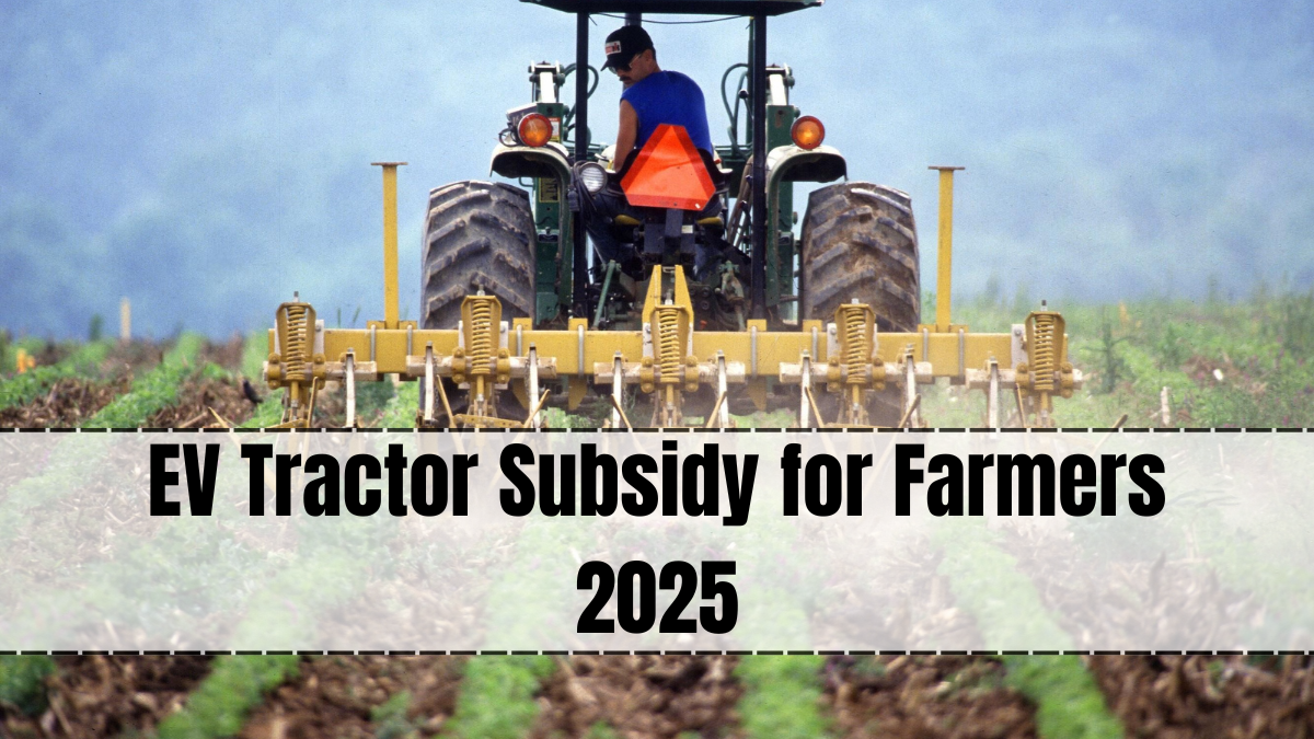 EV Tractor Subsidy for Farmers 2025