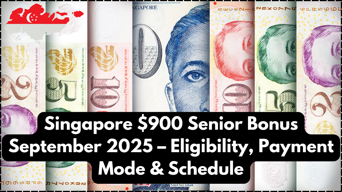Singapore $900 Senior Bonus September 2025 – Eligibility, Payment Mode & Schedule