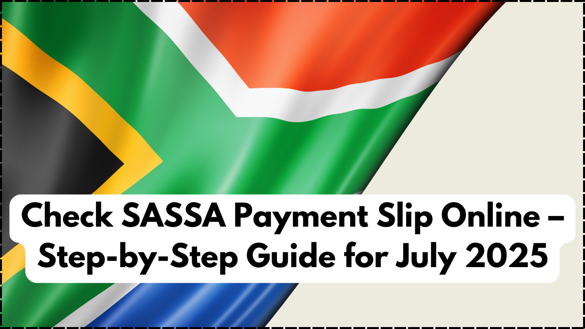 Check SASSA Payment Slip Online – Step-by-Step Guide for September 2025