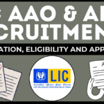 LIC AAO & AE Recruitment 2025 – Notification, Eligibility and How to Apply