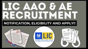 LIC AAO & AE Recruitment 2025 – Notification, Eligibility and How to Apply