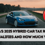 Canada’s 2025 Hybrid Car Tax Rebate – Who Qualifies and How Much You Get