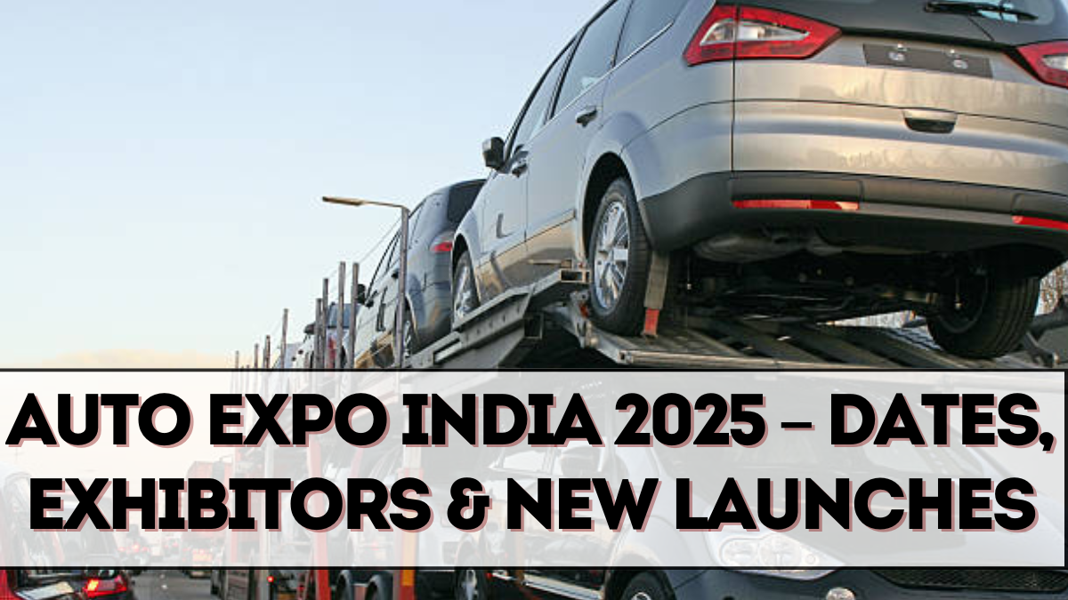Auto Expo India 2025 – Dates, Exhibitors & New Launches